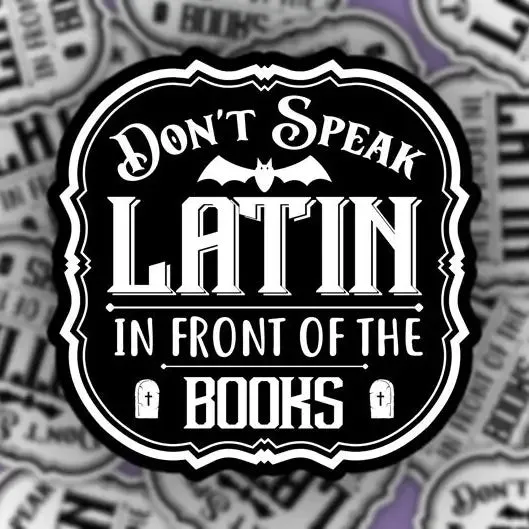 Don’t Speak Latin Sticker